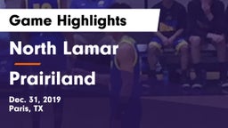 North Lamar  vs Prairiland  Game Highlights - Dec. 31, 2019