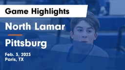 North Lamar  vs Pittsburg  Game Highlights - Feb. 3, 2023