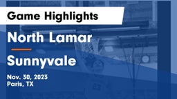 North Lamar  vs Sunnyvale  Game Highlights - Nov. 30, 2023
