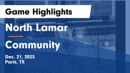 North Lamar  vs Community  Game Highlights - Dec. 21, 2023