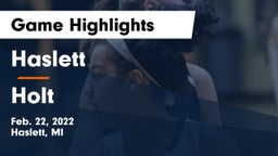 Haslett  vs Holt  Game Highlights - Feb. 22, 2022