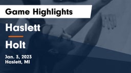 Haslett  vs Holt  Game Highlights - Jan. 3, 2023