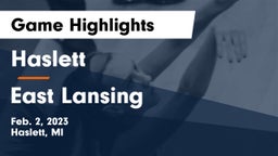 Haslett  vs East Lansing  Game Highlights - Feb. 2, 2023