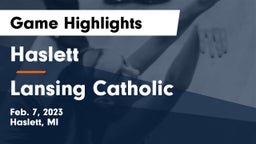 Haslett  vs Lansing Catholic  Game Highlights - Feb. 7, 2023