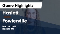 Haslett  vs Fowlerville  Game Highlights - Dec. 21, 2023