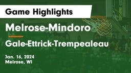 Melrose-Mindoro  vs Gale-Ettrick-Trempealeau  Game Highlights - Jan. 16, 2024