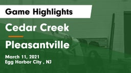 Cedar Creek  vs Pleasantville  Game Highlights - March 11, 2021