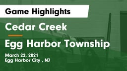 Cedar Creek  vs Egg Harbor Township Game Highlights - March 22, 2021