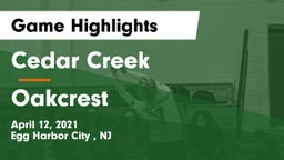 Cedar Creek  vs Oakcrest  Game Highlights - April 12, 2021