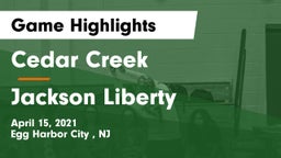 Cedar Creek  vs Jackson Liberty  Game Highlights - April 15, 2021