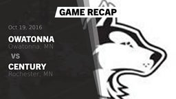 Recap: Owatonna  vs. Century  2016