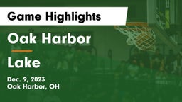 Oak Harbor  vs Lake  Game Highlights - Dec. 9, 2023