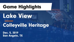 Lake View  vs Colleyville Heritage  Game Highlights - Dec. 5, 2019