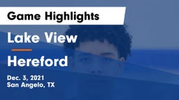 Lake View  vs Hereford  Game Highlights - Dec. 3, 2021