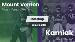 Matchup: Mount Vernon High vs. Kamiak  2016