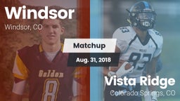 Matchup: Windsor  vs. Vista Ridge  2018