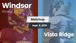 Matchup: Windsor  vs. Vista Ridge  2019