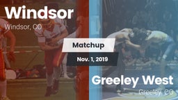 Matchup: Windsor  vs. Greeley West  2019