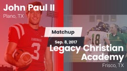 Matchup: John Paul II High vs. Legacy Christian Academy  2017