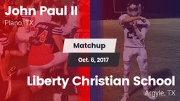 Matchup: John Paul II High vs. Liberty Christian School  2017