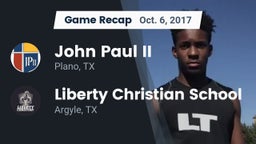 Recap: John Paul II  vs. Liberty Christian School  2017