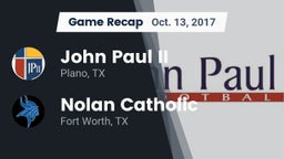 Recap: John Paul II  vs. Nolan Catholic  2017