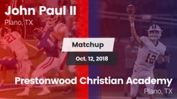 Matchup: John Paul II High vs. Prestonwood Christian Academy 2018