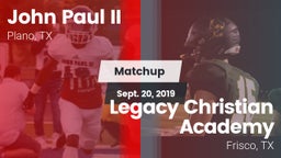 Matchup: John Paul II High vs. Legacy Christian Academy  2019