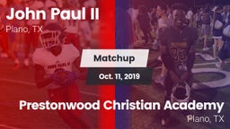 Matchup: John Paul II High vs. Prestonwood Christian Academy 2019