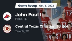 Recap: John Paul II  vs. Central Texas Christian School 2023