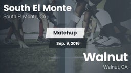 Matchup: South El Monte High vs. Walnut  2016