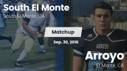 Matchup: South El Monte High vs. Arroyo  2016