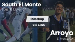 Matchup: South El Monte High vs. Arroyo  2017
