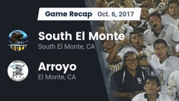 Recap: South El Monte  vs. Arroyo  2017