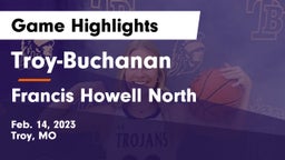 Troy-Buchanan  vs Francis Howell North  Game Highlights - Feb. 14, 2023