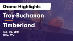 Troy-Buchanan  vs Timberland  Game Highlights - Feb. 28, 2024