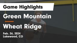 Green Mountain  vs Wheat Ridge  Game Highlights - Feb. 26, 2024