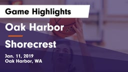 Oak Harbor  vs Shorecrest  Game Highlights - Jan. 11, 2019