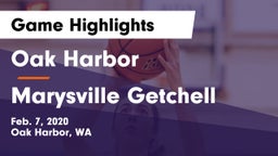 Oak Harbor  vs Marysville Getchell  Game Highlights - Feb. 7, 2020