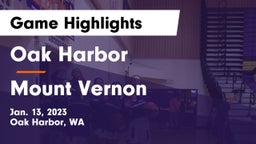 Oak Harbor  vs Mount Vernon  Game Highlights - Jan. 13, 2023