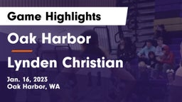 Oak Harbor  vs Lynden Christian  Game Highlights - Jan. 16, 2023
