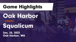 Oak Harbor  vs Squalicum  Game Highlights - Jan. 24, 2023
