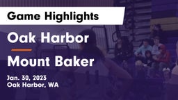 Oak Harbor  vs Mount Baker  Game Highlights - Jan. 30, 2023