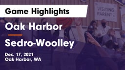 Oak Harbor  vs Sedro-Woolley  Game Highlights - Dec. 17, 2021