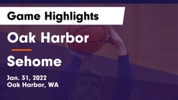 Oak Harbor  vs Sehome  Game Highlights - Jan. 31, 2022