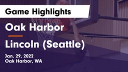 Oak Harbor  vs Lincoln (Seattle) Game Highlights - Jan. 29, 2022