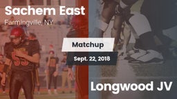 Matchup: Sachem East High vs. Longwood JV 2018
