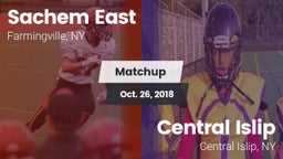 Matchup: Sachem East High vs. Central Islip  2018