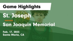 St. Joseph  vs San Joaquin Memorial  Game Highlights - Feb. 17, 2023