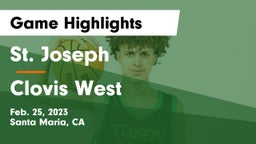 St. Joseph  vs Clovis West  Game Highlights - Feb. 25, 2023